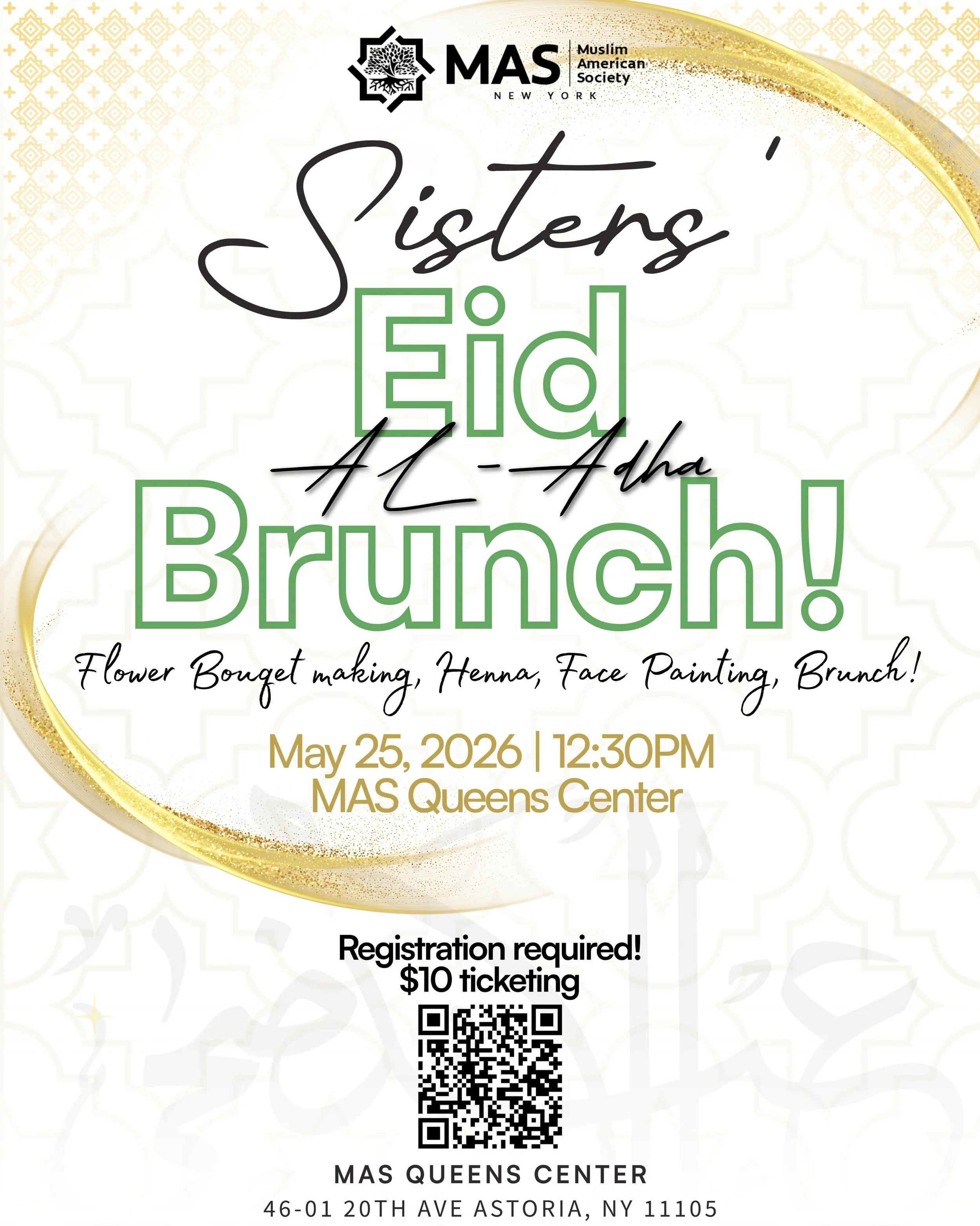 🌸 Sisters&rsquo; Eid Al-Adha Brunch 🌸
A space to celebrate, connect, and make beautiful memories
 together 🩷

Join us for an afternoon of brunch, flower bouquet making, henna, face painting, and sisterhood at the MAS Queens Center ✨

🗓  May 25th
