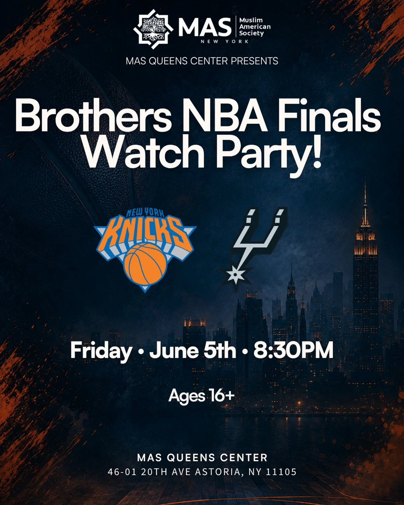 🏀🔥 THE FINALS ARE HERE. 🔥🏀

The Knicks are three wins away from history.

Join us at MAS Queens Center as we gather for a brothers-only watch party to catch all the action, enjoy good company, and cheer on New York together.

🗽 Knicks vs. Spurs
