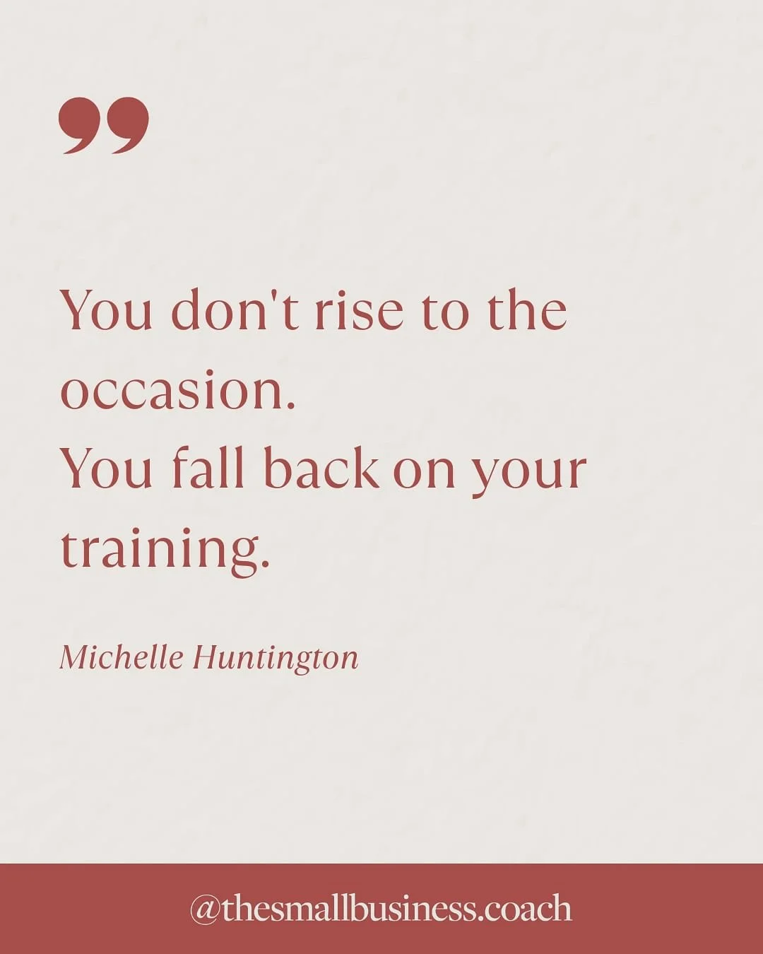 I saw Michelle Huntington speak last week - pilot, keynote speaker, absolutely incredible woman. @stories.with.michelle 

This line&rsquo;s still playing on my mind: 
&ldquo;You don&rsquo;t rise to the occasion. You fall back on your training.&rdquo;