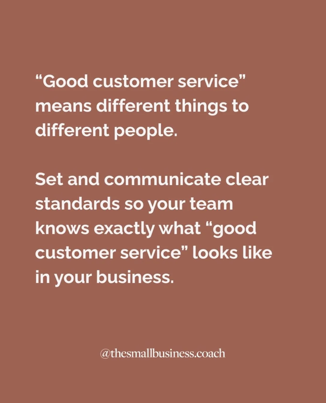 Customer service doesn&rsquo;t come naturally to everyone. Unless you spell it out, everyone will make their own version. 

Coaching your staff on the details like greetings, follow-ups and tone means the customer experience is friendly, consistent a