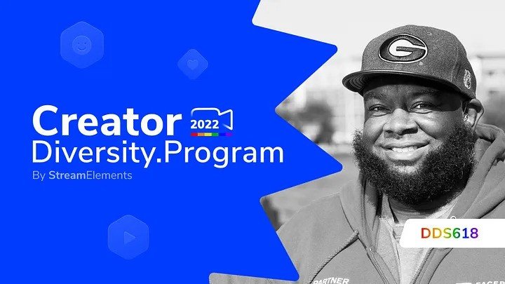 DDS was a member of the StreamElements Creator Diversity Program for the year of 2022.