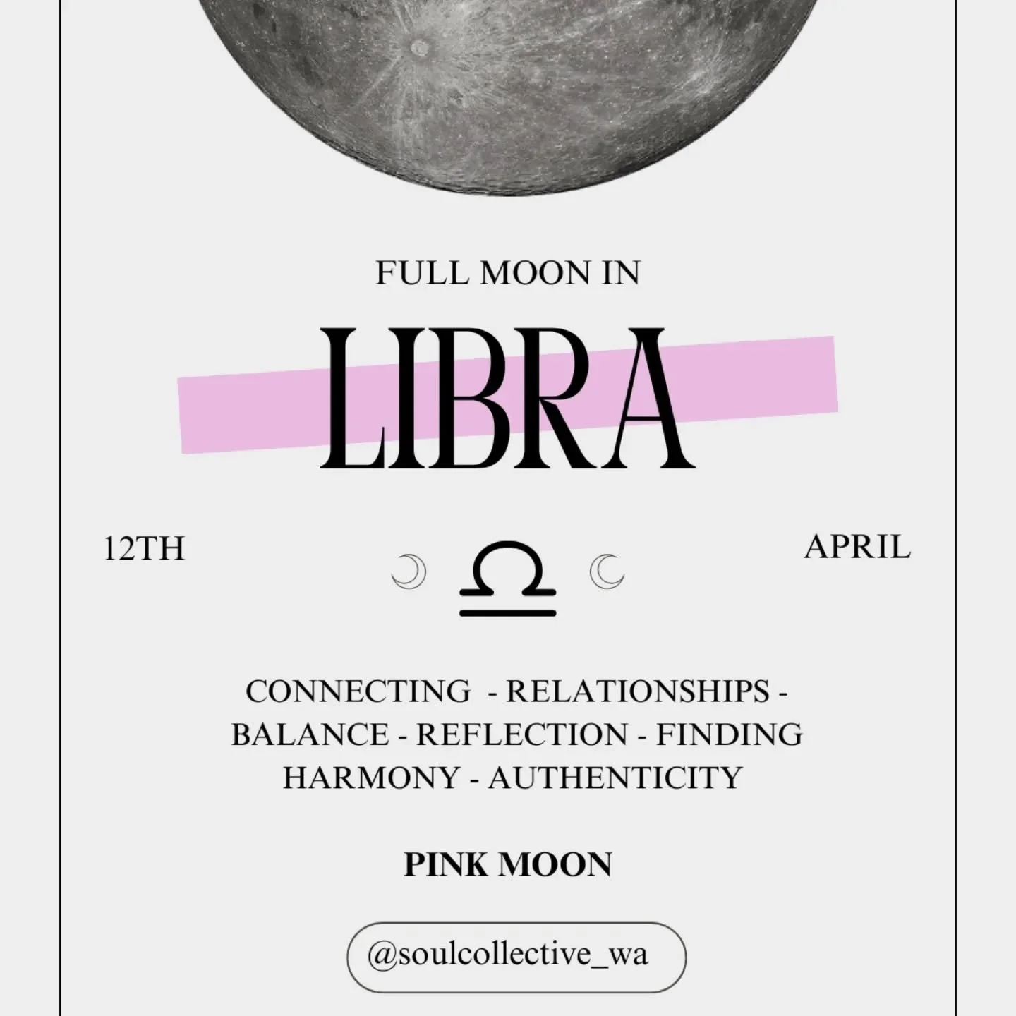 ✨️ Full Pink Moon in Libra ✨️

April 12th, 2025

The cosmos is calling us to balance, surround ourselves with beauty, and release. This Libra full moon is your chance to realign, recharge, and manifest your next chapter.

Let go of what&rsquo;s holdi