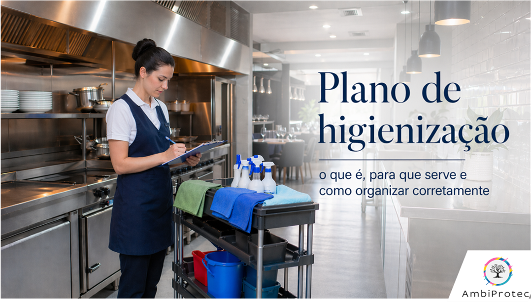 Plano de higienização: o que é, para que serve e como organizar corretamente