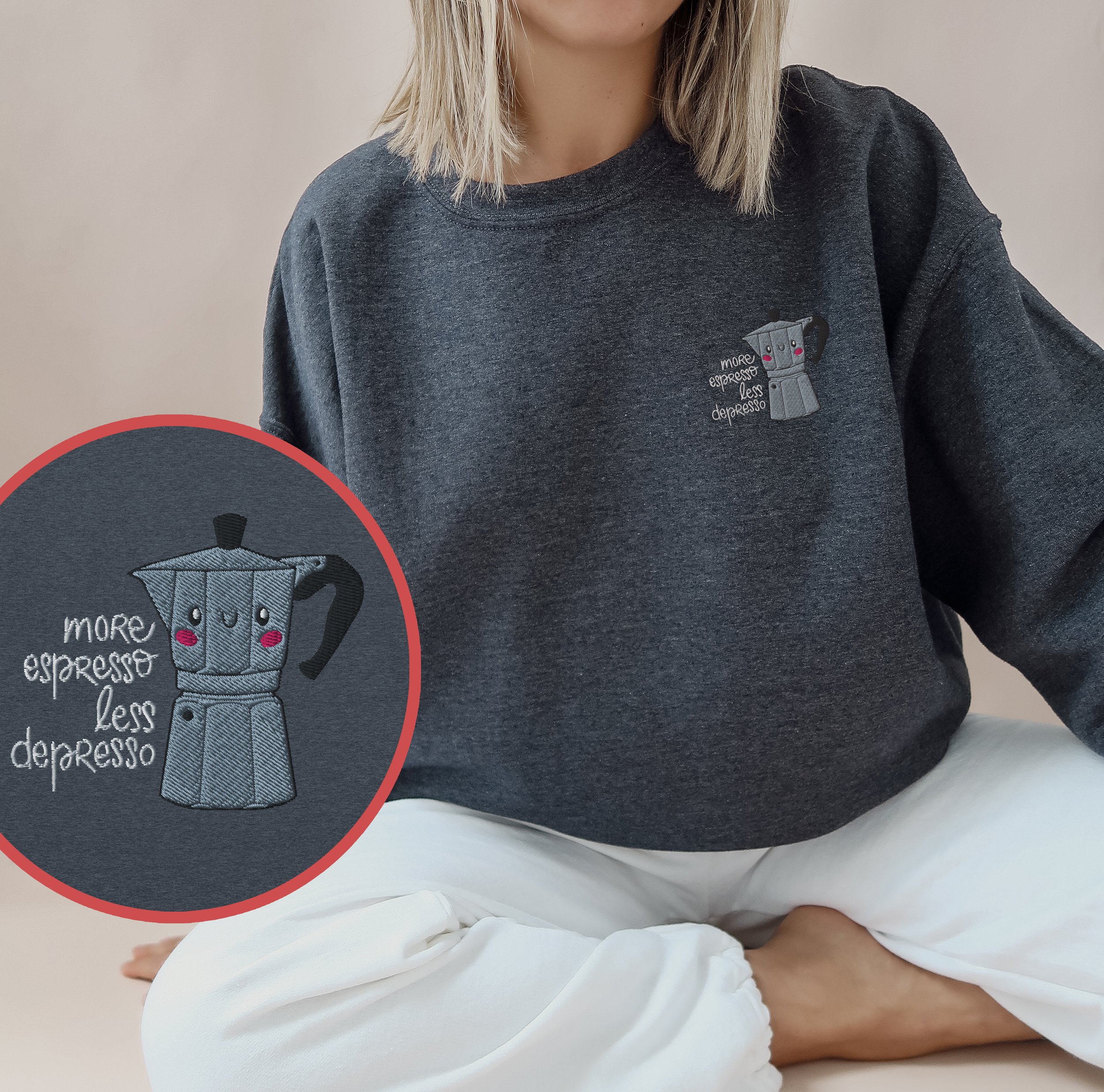 More Espresso Less Depresso Sweatshirt