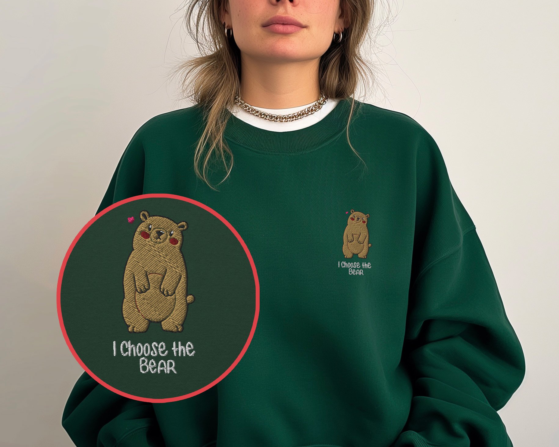 I choose the bear Sweatshirt