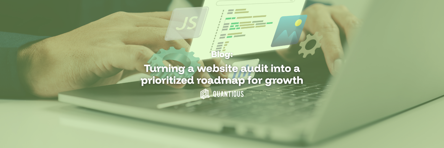 Turning a website audit into a prioritized roadmap for growth