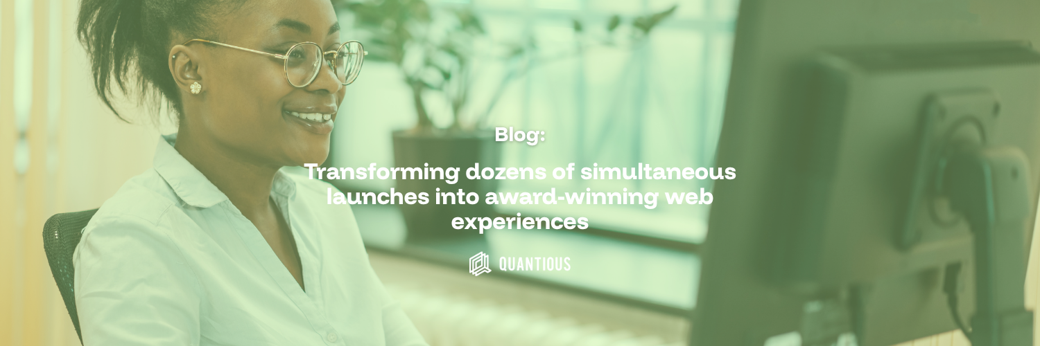 Transforming dozens of simultaneous launches into award-winning web experiences