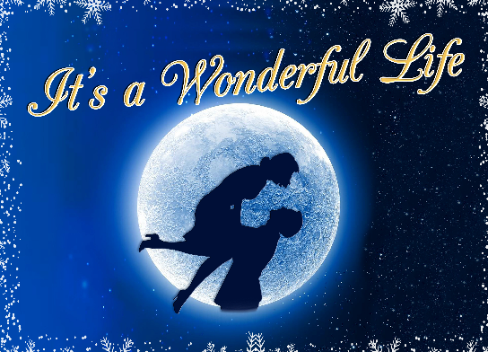 silouhette of a couple in front of a moon gold lettering that says It's a Wonderful Life with a snowflake border
