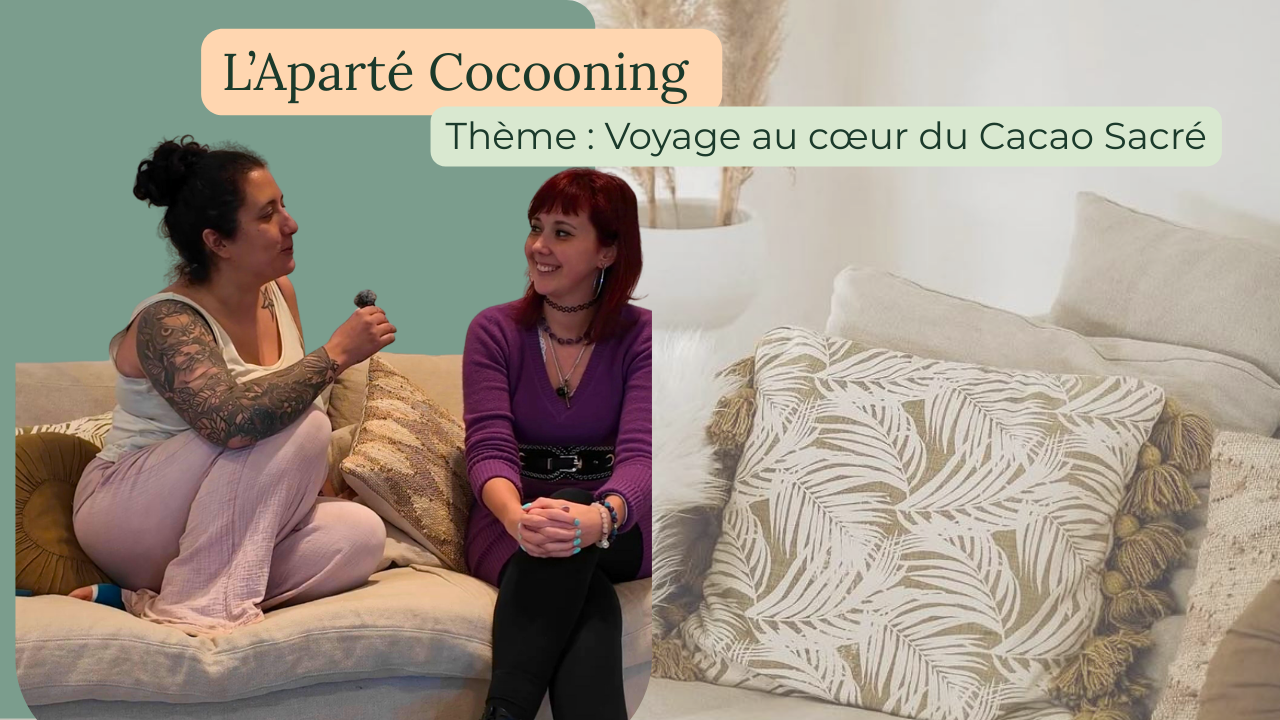 L’Aparté Cocooning (Discussion interactive)
