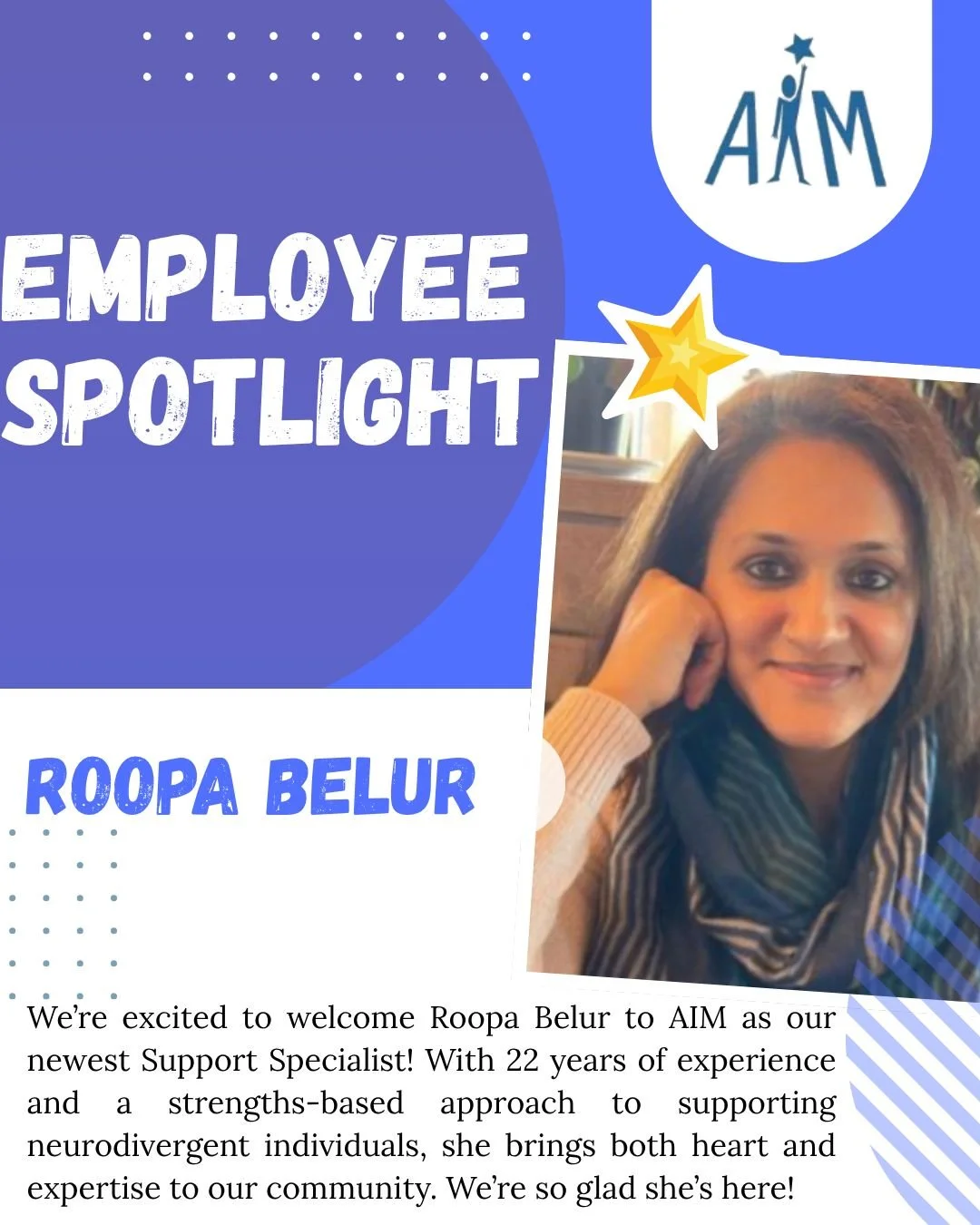 We are pleased to welcome Roopa Belur to the AIM team as our newest Support Specialist!