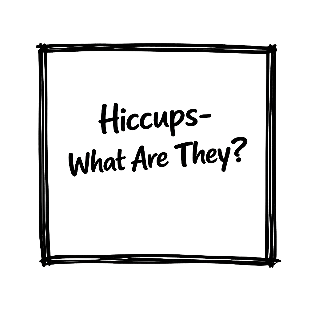 Hand-drawn chalkboard with the text 'Hiccups - What Are They?' written in the center.