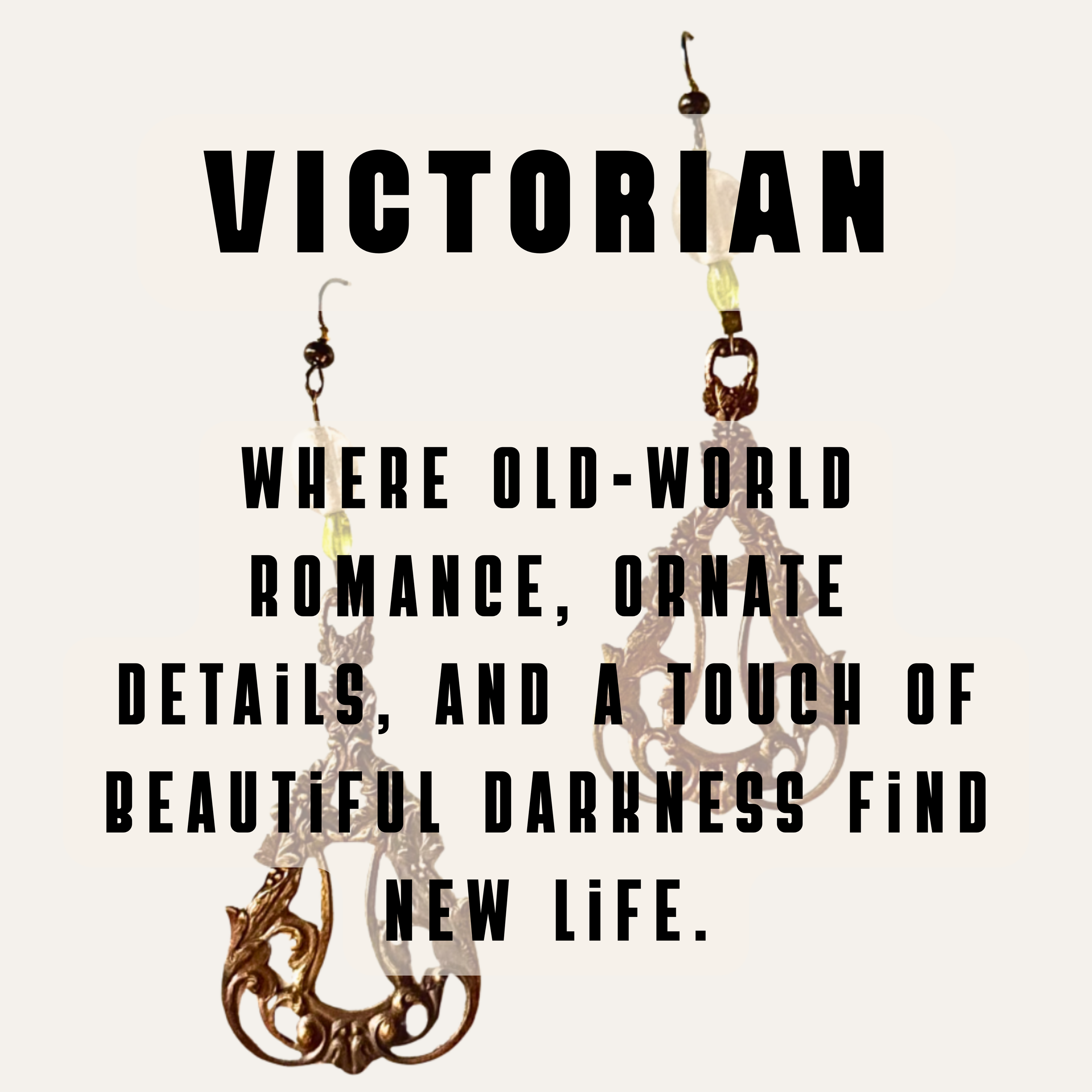 One-of-a-kind statement earrings made in the Victorian style from found or upcycled objects.