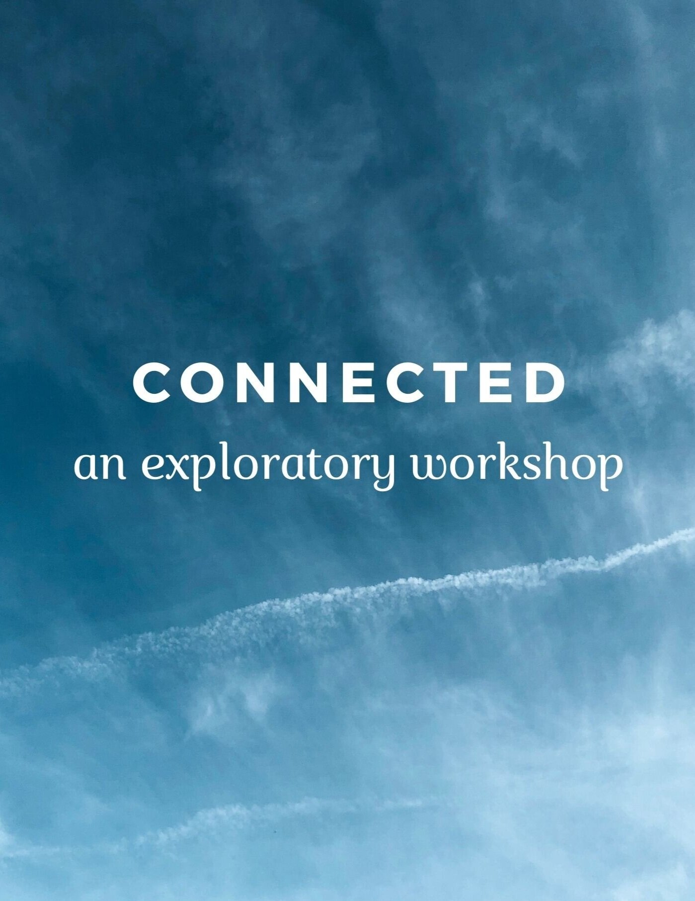 CONNECTED: an exploratory workshop