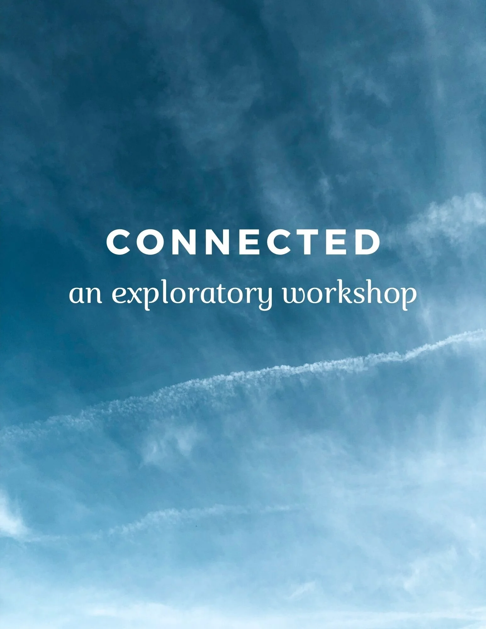 CONNECTED: an exploratory workshop