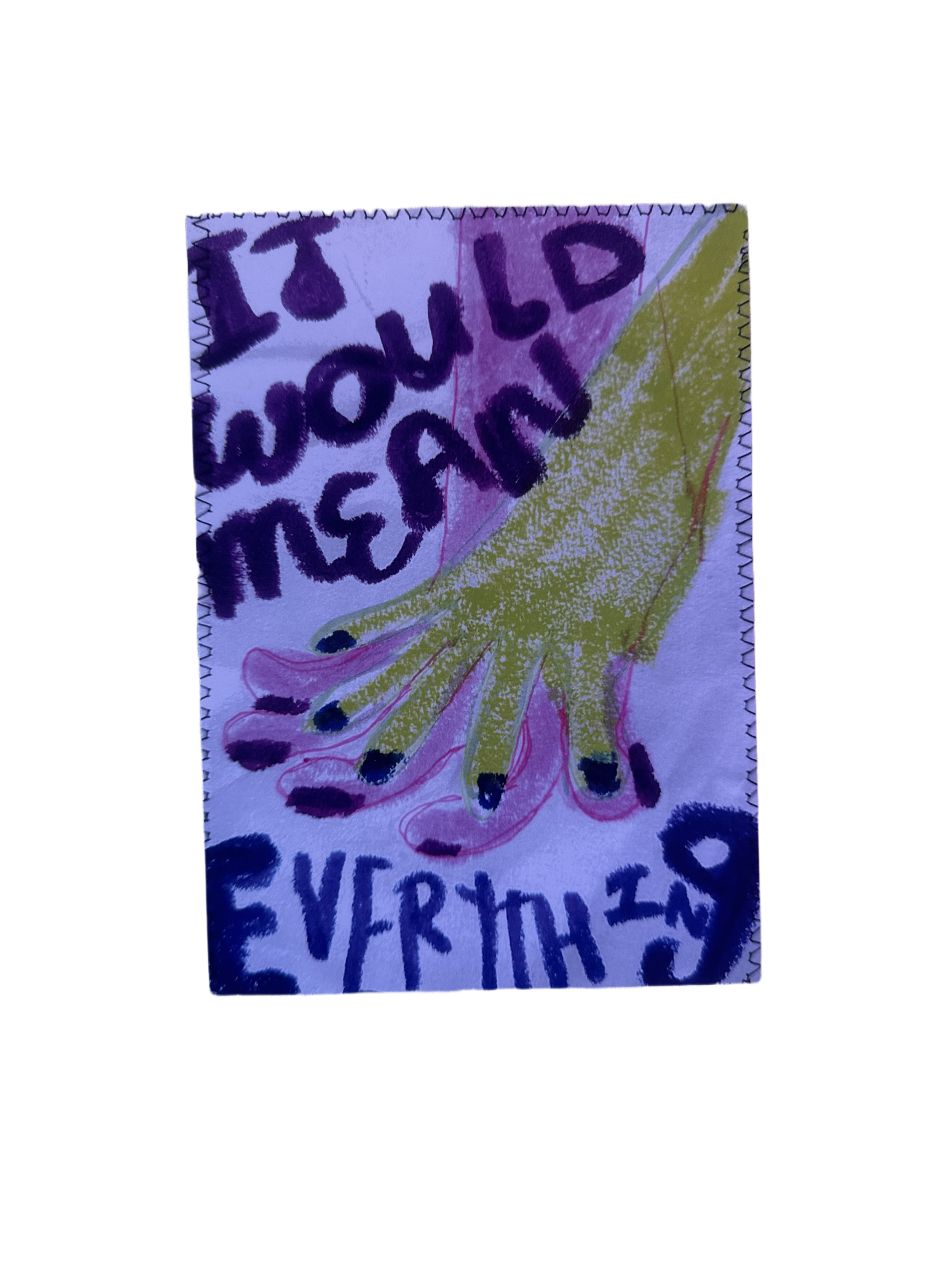 It would mean everything