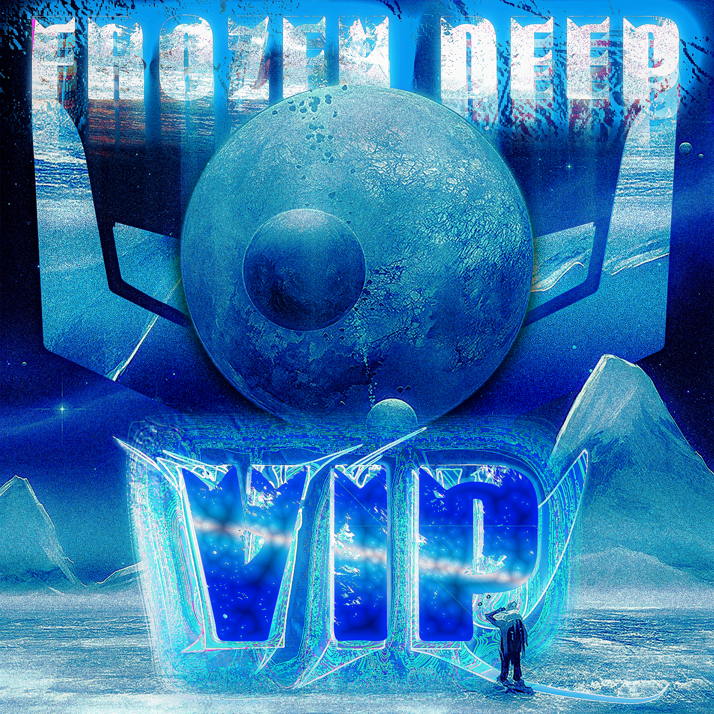 FROZEN DEEP (VIP)