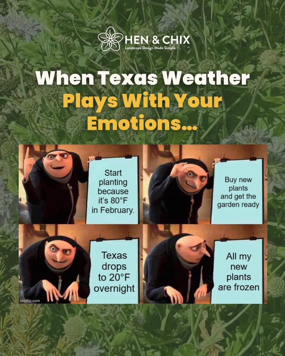Texas weather really said: &ldquo;You thought.&rdquo;

One minute you&rsquo;re outside enjoying the sunshine, feeling productive, planting like spring is here to stay. 

The next minute you&rsquo;re half-asleep, in pajamas, wrapping plants like burri
