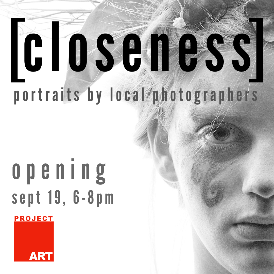 Closeness Opening Reception