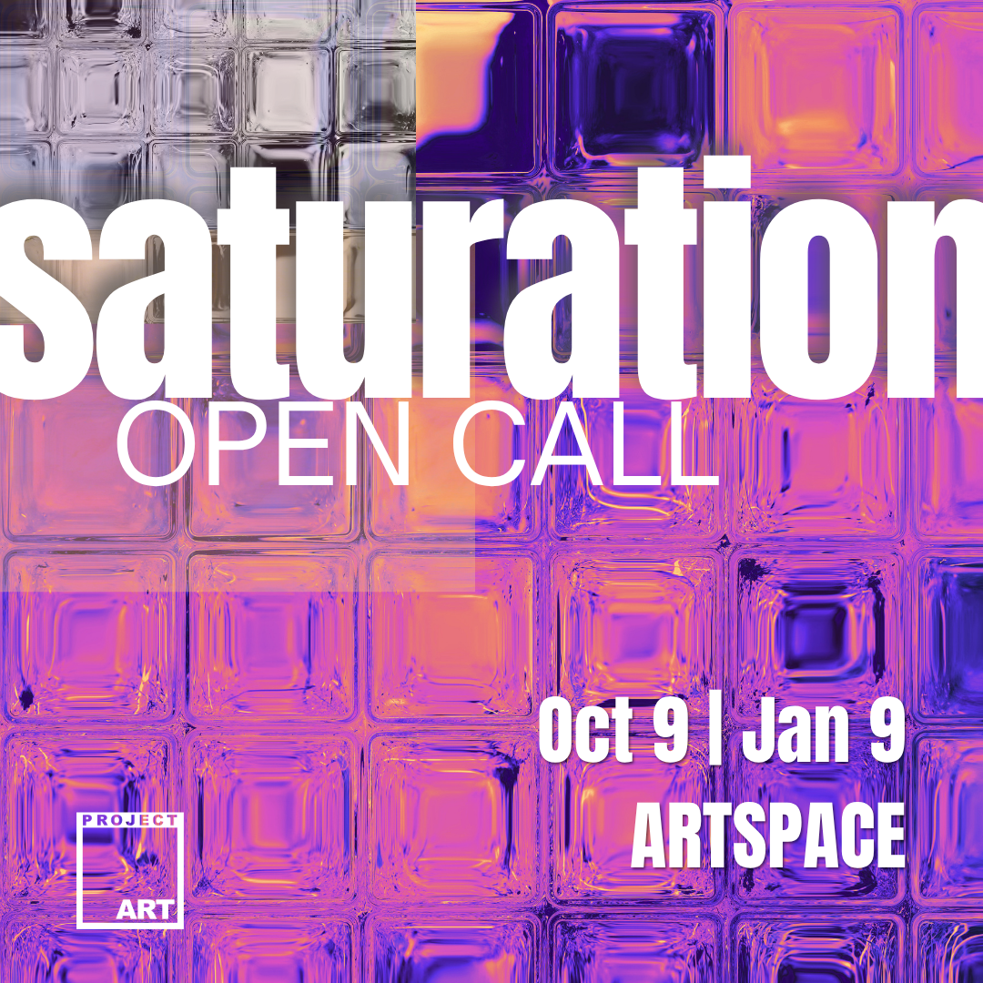 SATURATION Opening Reception