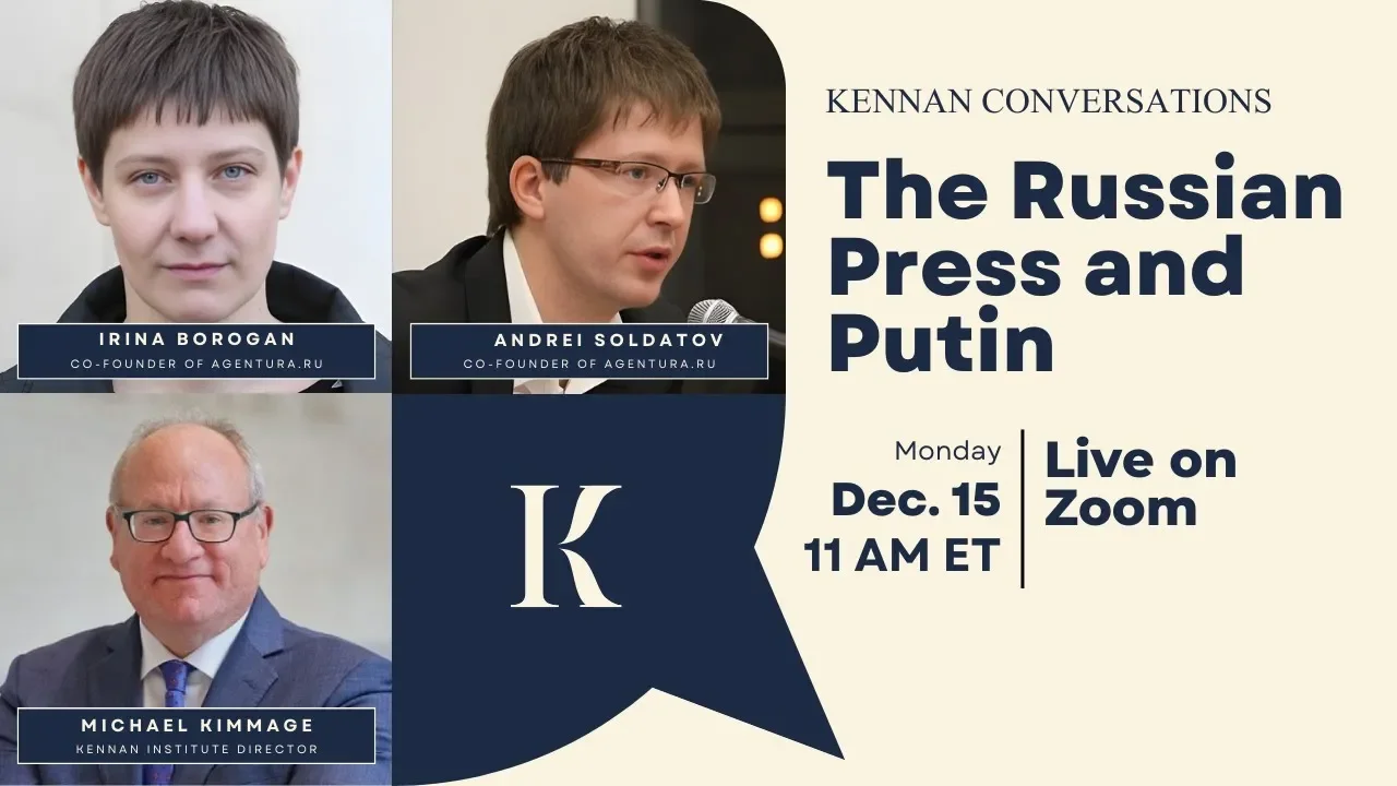 Kennan Conversations: The Russian Press and Putin