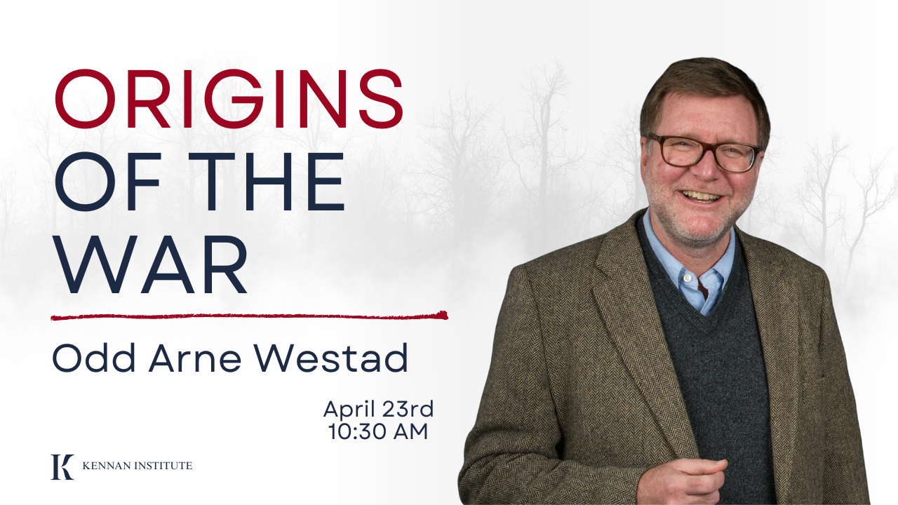 Origins of the War: A Conversation with Odd Arne Westad
