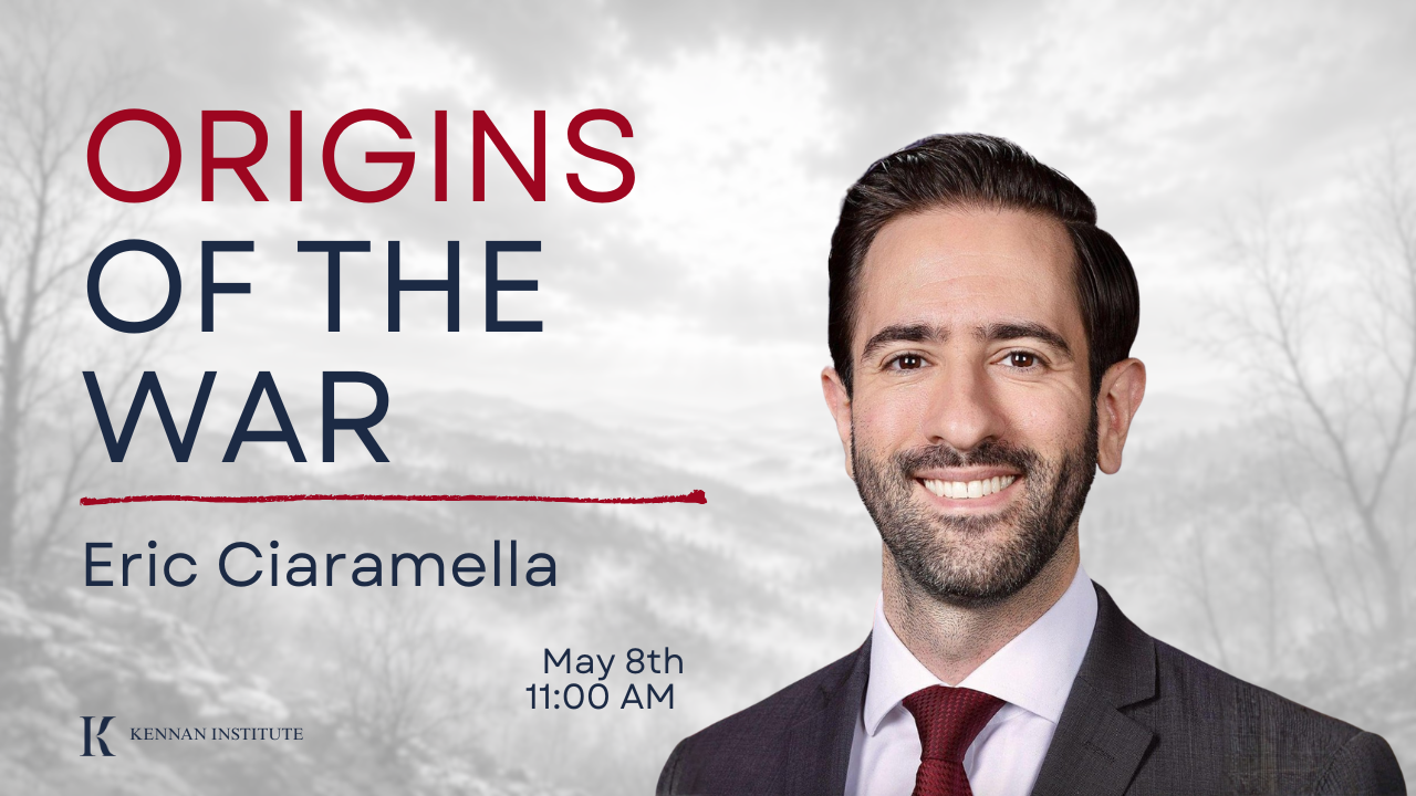 Origins of the War: A Conversation with Eric Ciaramella