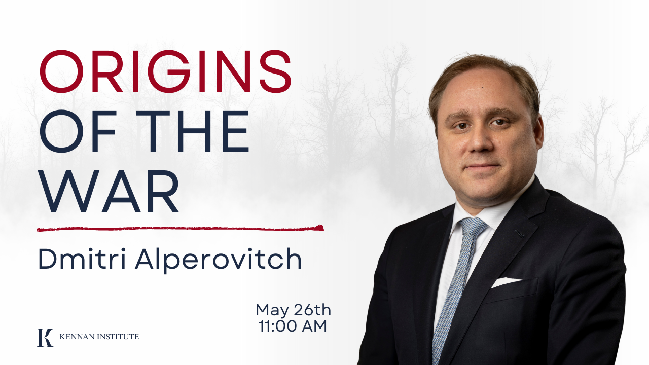 Origins of the War: A Conversation with Dmitri Alperovitch