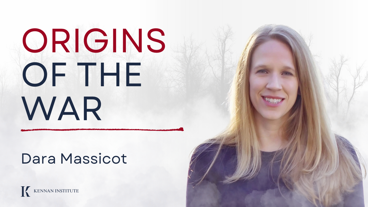 Origins of the War: A Conversation with Dara Massicot