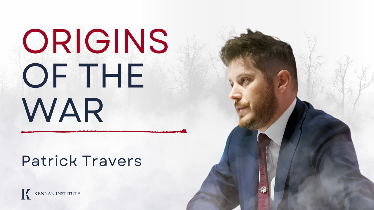 Origins of the War: A Conversation with Patrick Travers