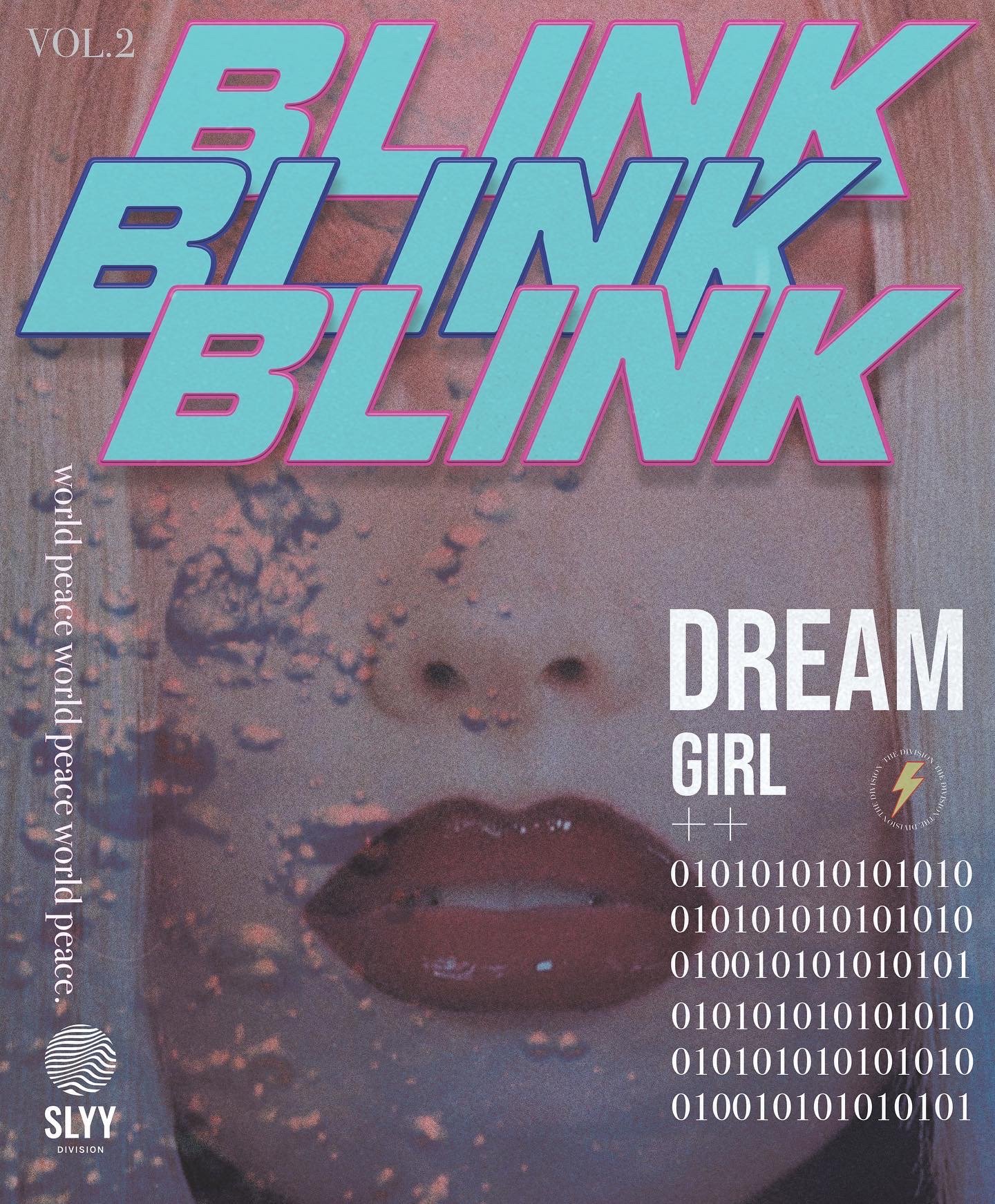 Magazine cover titled 'BLINK' with overlapping pink and blue text, featuring a close-up of a woman's face with water droplets, wearing dark lipstick, and accompanied by text reading 'DREAM GIRL' and binary code.