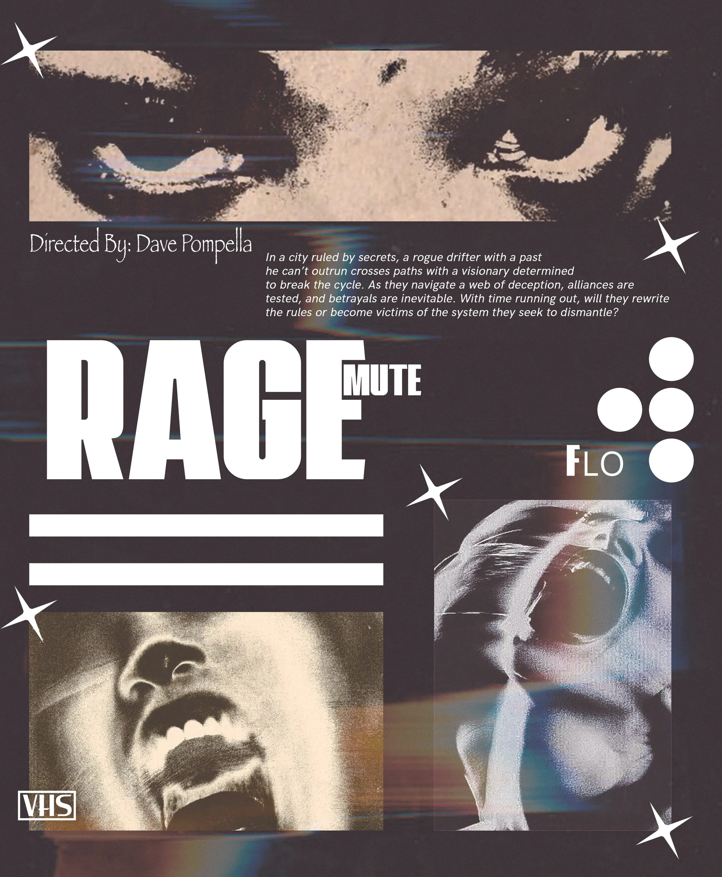 A vintage-style poster for a movie titled "RAGE" directed by Dave Pompella. The poster features black and white images of people screaming and expressing intense emotion, with some star-shaped graphic elements and a vertical row of three white circle