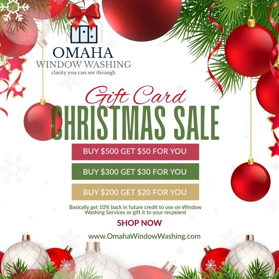 Holiday shopping for the &ldquo;hard to buy for&rdquo; person is brutal, so here&rsquo;s the easy win.
Our Omaha Window Washing Gift Cards are officially on sale.

Buy any gift card and get 10% back in credits for yourself. Use it on a future clean o