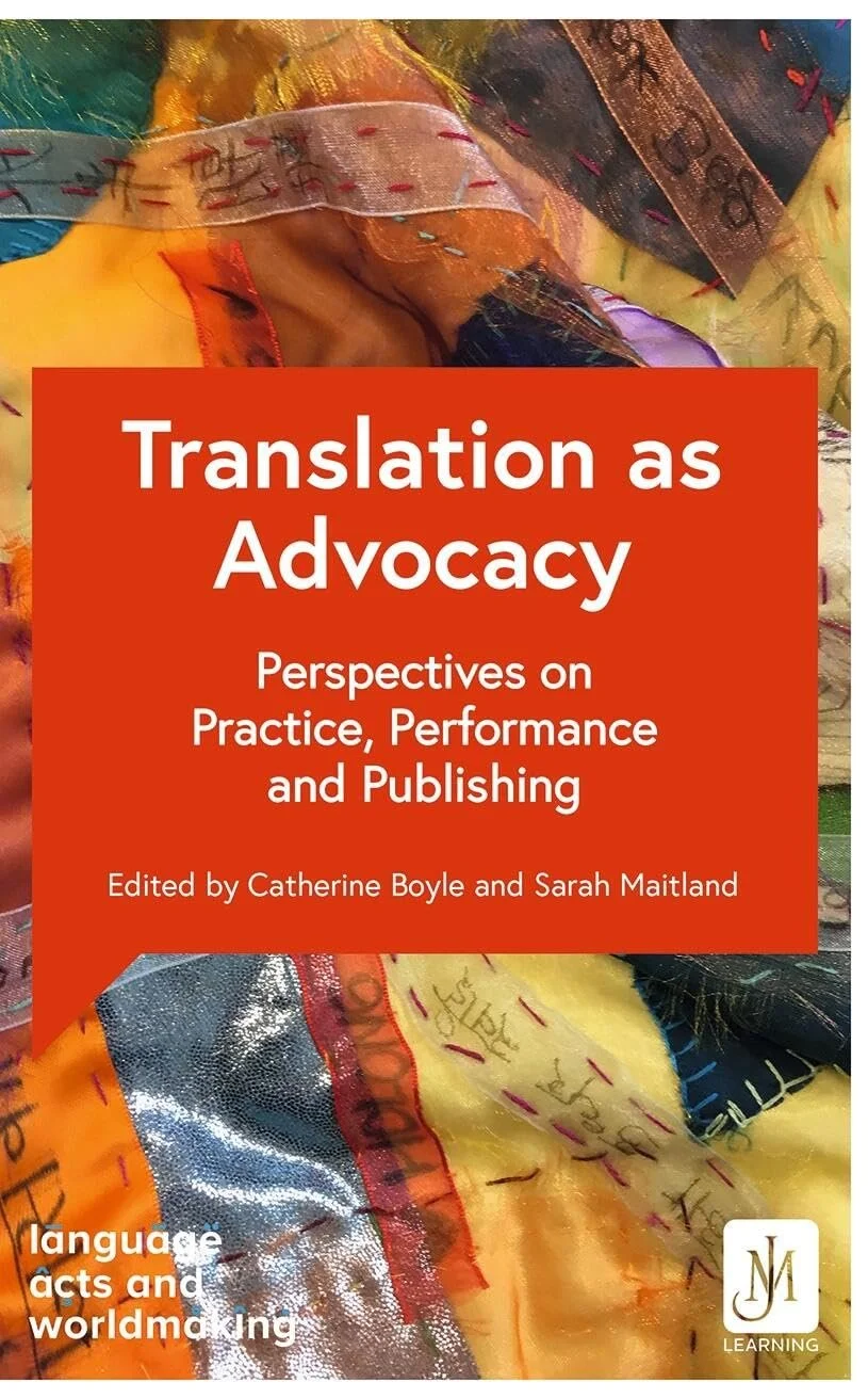 Book cover titled 'Translation as Advocacy' with subtitle 'Perspectives on Practice, Performance, and Publishing,' edited by Catherine Boyle and Sarah Maitland. The background features colorful fabric with handwritten text and sewing markings.