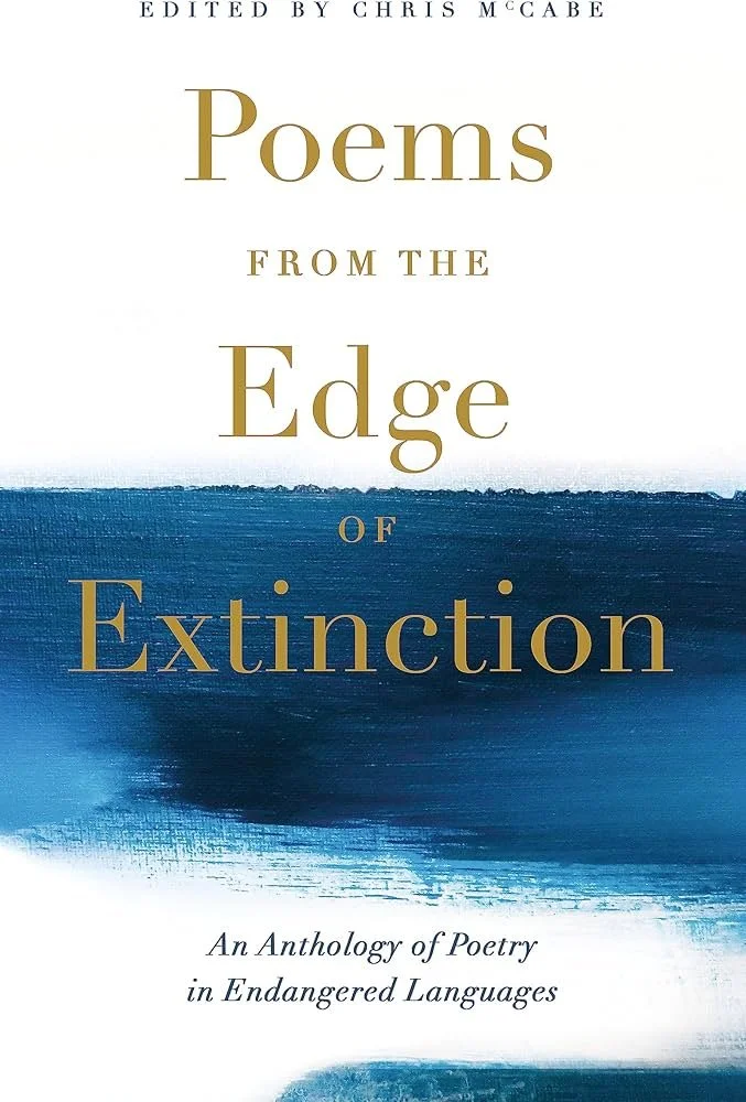 Book cover titled 'Poems from the Edge of Extinction: An Anthology of Poetry in Endangered Languages', edited by Chris McCabe, featuring a blue and white abstract background.