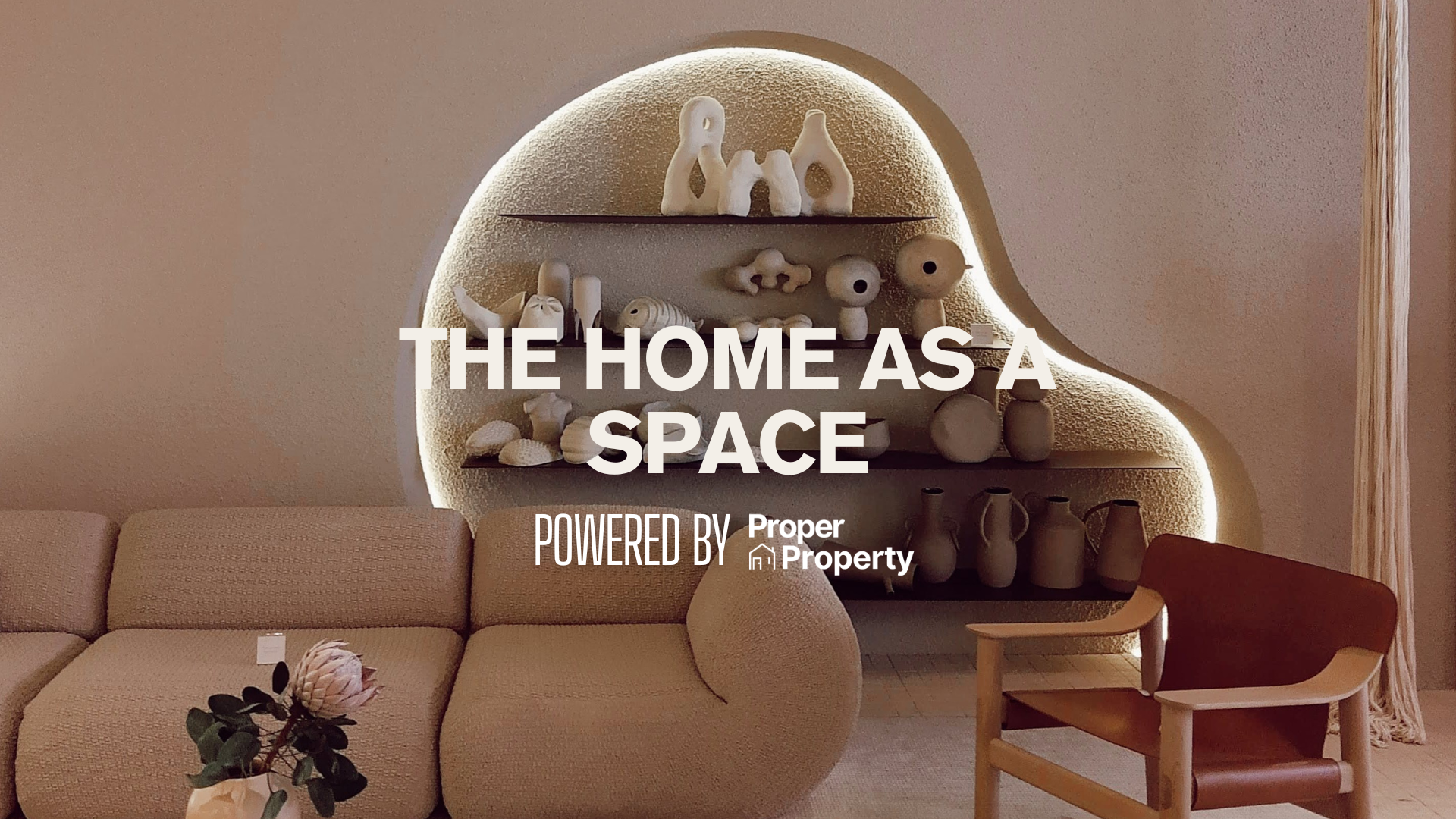 Proper Property: The Home as a Space