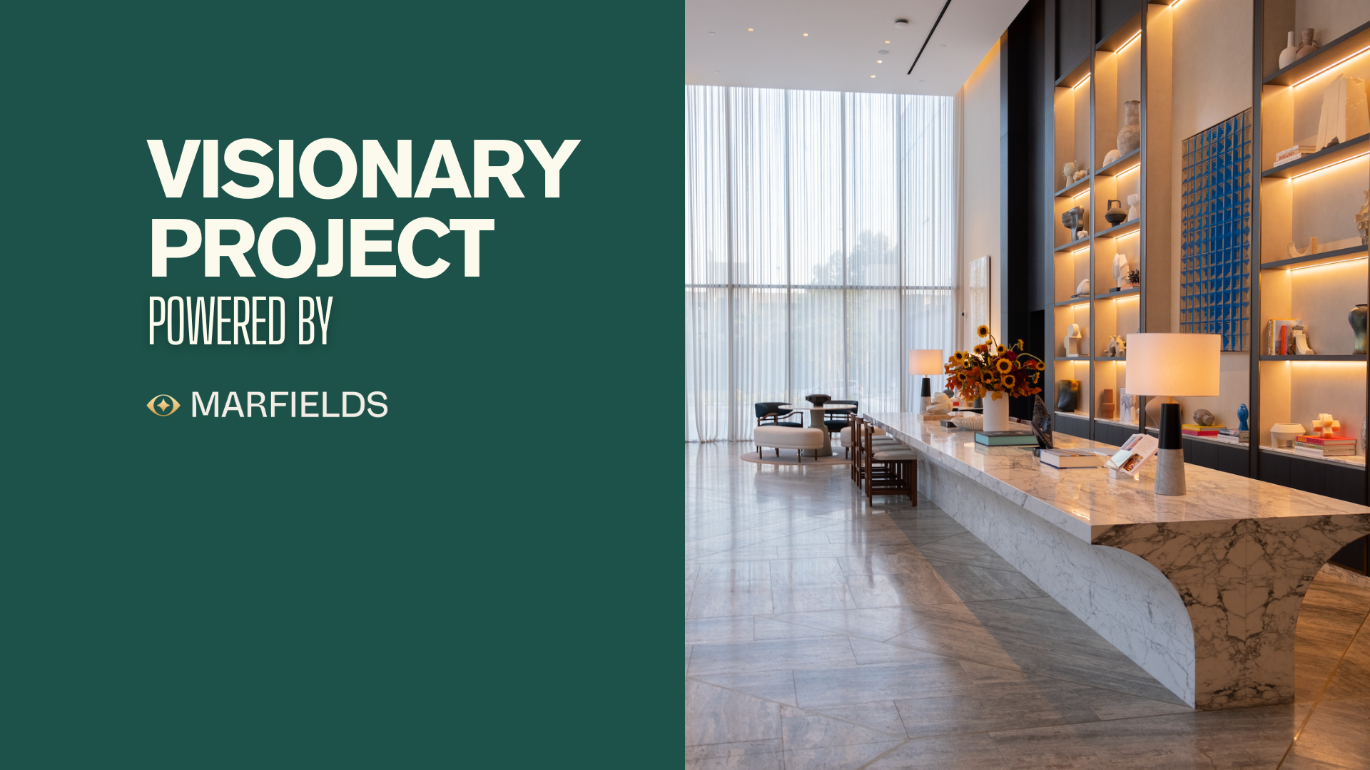 Proper Property: Visionary Project Powered by Marfields