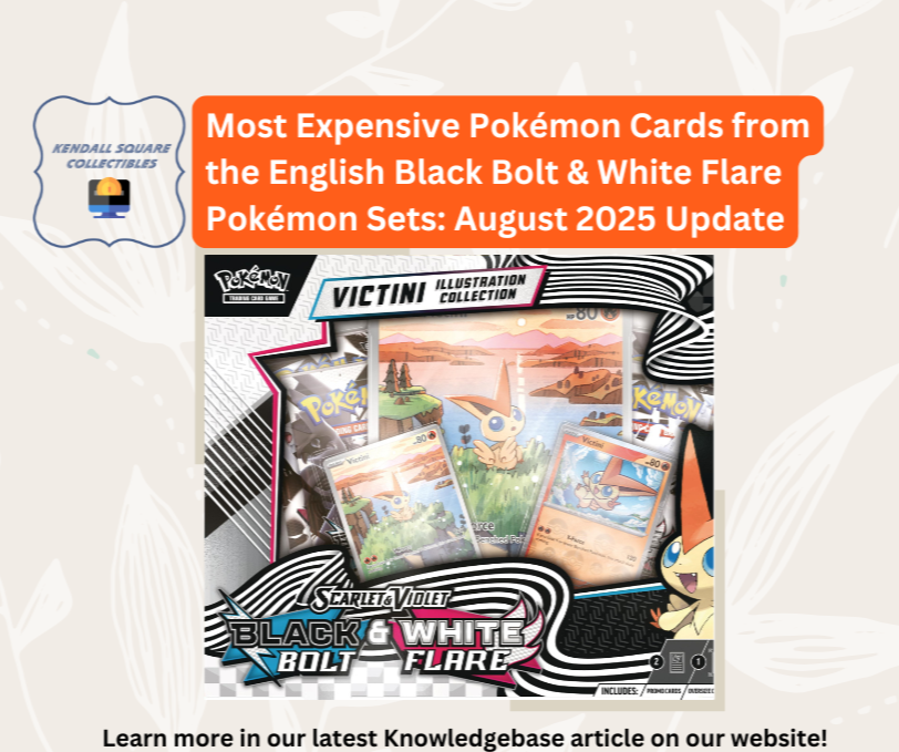Most Expensive Pokémon Cards from the English Black Bolt and White Flare Pokémon Sets: August 2025 Update