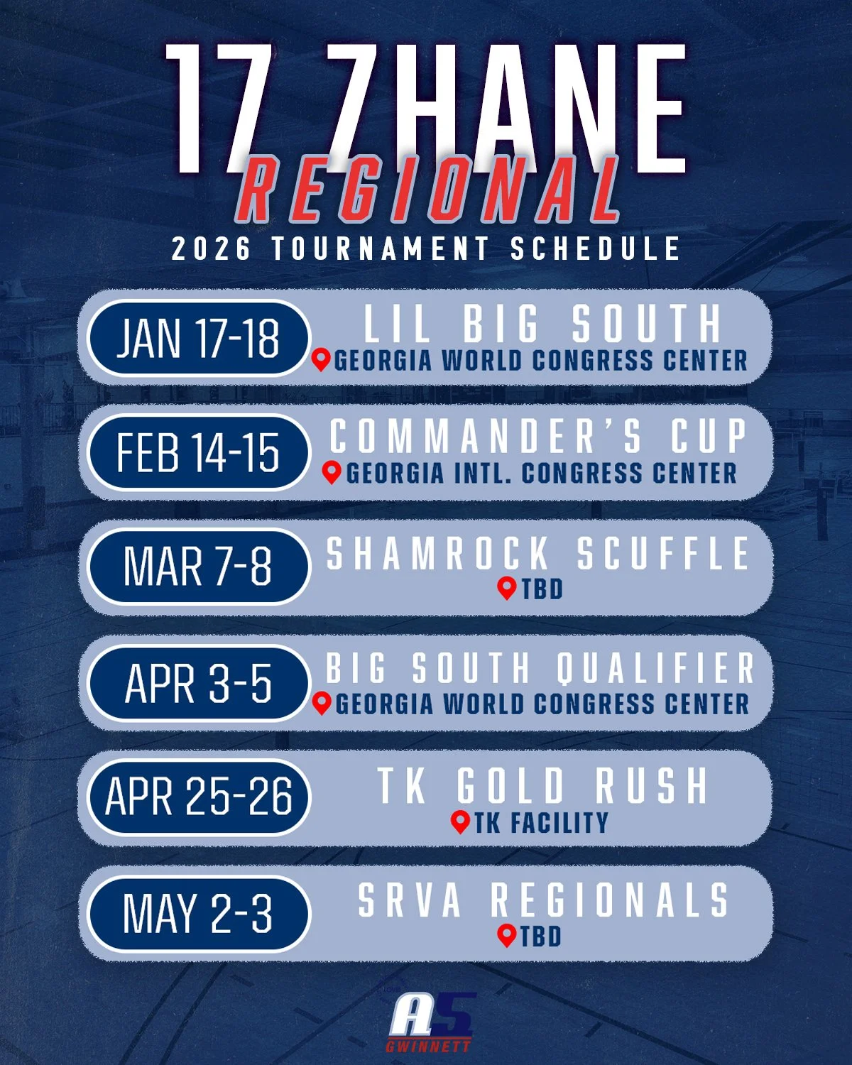 2026 regional tournament schedule for 17U ZHANE, with dates, locations, and venues in Georgia, including Georgia World Congress Center, Georgia International Congress Center, and TK Facility.