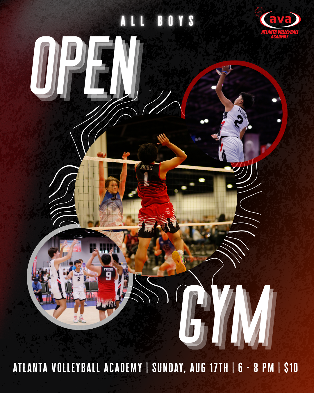 Poster advertising the All Boys Open Gym event at Atlanta Volleyball Academy on Sunday, August 17th from 6 to 8 PM for $10. Contains images of boys playing volleyball at the gym, including a player jumping to block, another jumping for a spike, and a