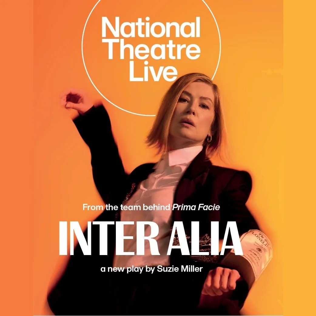 National Theatre Live:      Inter Alia