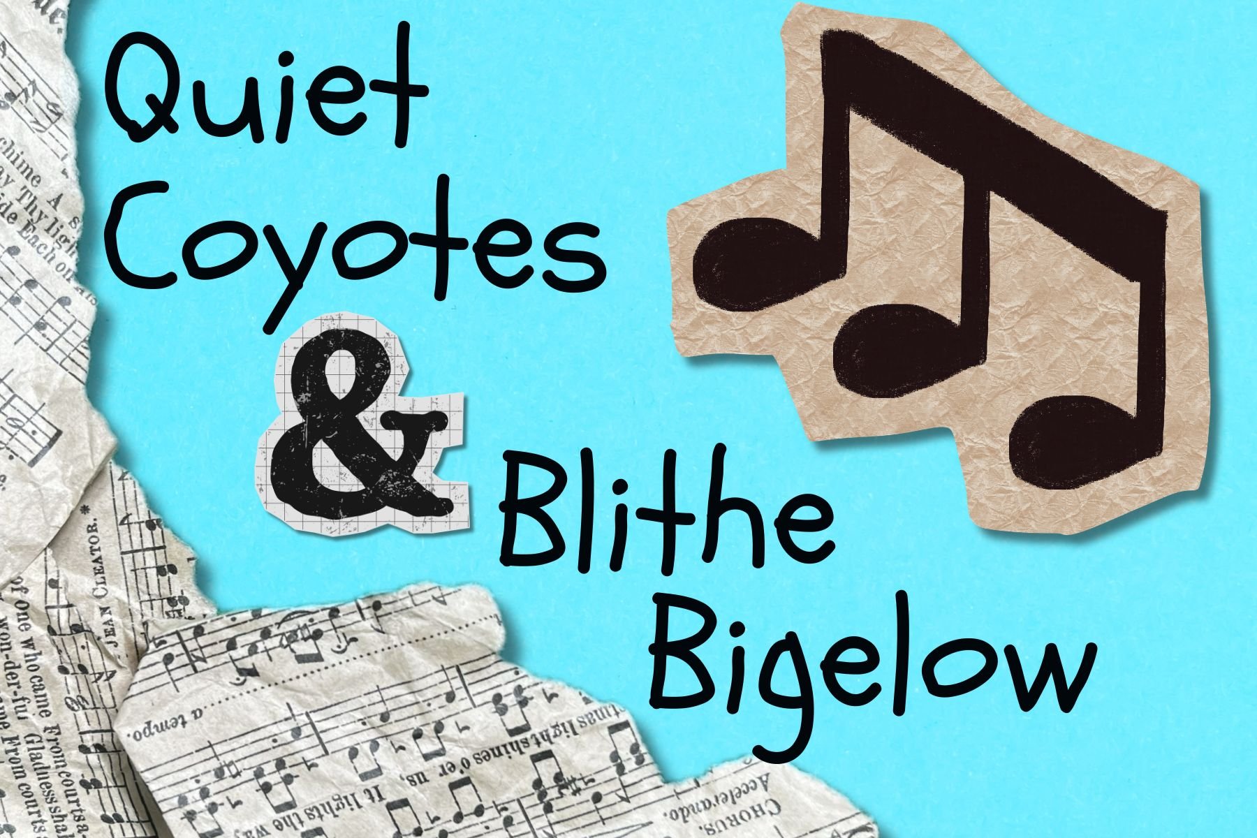 Live Music Friday:  Quiet Coyotes & Blithe Bigelow (Oct. 23)