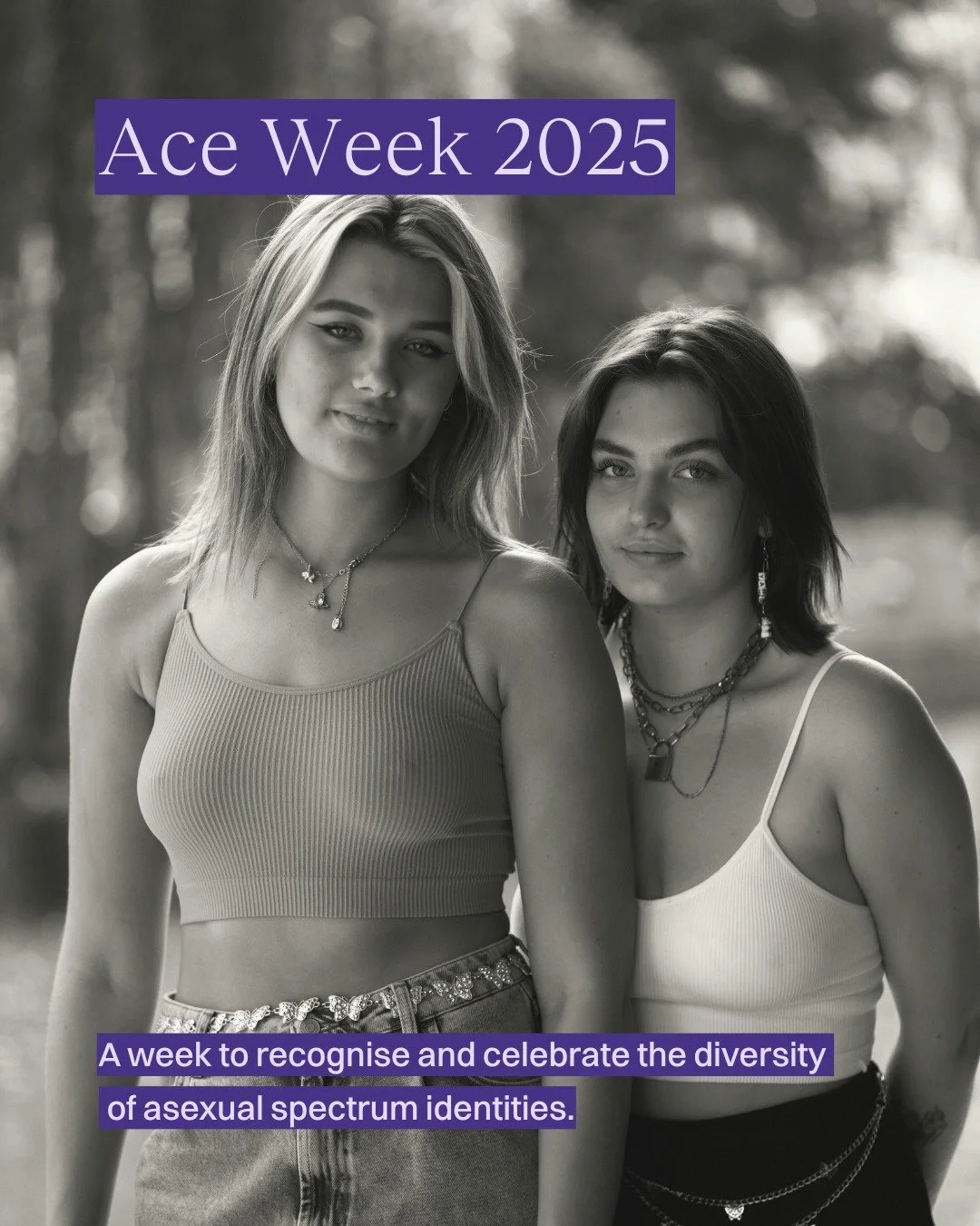 Ace Week is a time to recognise, celebrate, and educate about the asexual spectrum - a diverse community that includes asexual, gray-asexual, demisexual, and many other identities.

Being ace is about how someone experiences (or doesn&rsquo;t experie