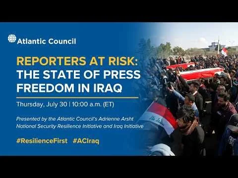 Reporters at risk: The state of press freedom in Iraq