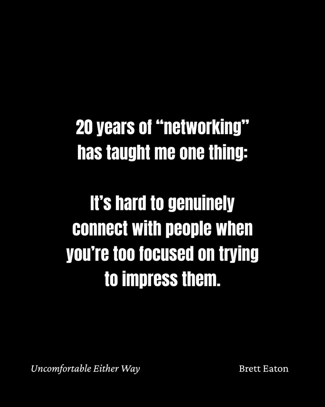 Here&rsquo;s a quick networking 101 lesson:

Early in my career, I thought networking meant showing up to a room, working it like a job, and walking out with a stack of business cards from people I&rsquo;d spent the night trying to impress.

Spoiler: