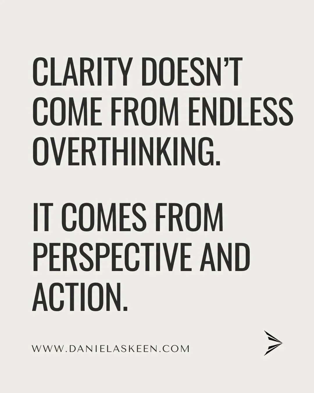 Clarity isn&rsquo;t something you force.

It&rsquo;s something that starts to take shape
when there&rsquo;s enough space
to actually see what&rsquo;s in front of you.

In many cases, the issue isn&rsquo;t a lack of answers.
It&rsquo;s a lack of space