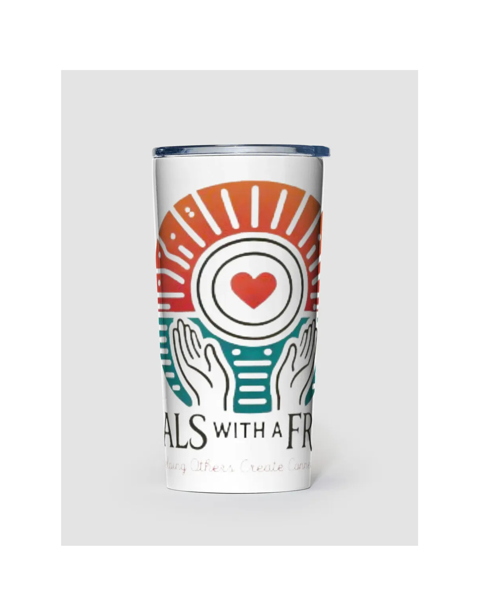 A white tumbler with colorful artwork featuring hands, a heart, and radiating lines, with the text 'RALS WITH A FR' visible at the bottom.