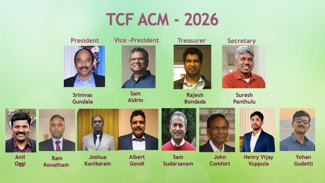 Group photo of the executive committee for TCF ACM 2026, including President Srinivas Gundala, Vice President Sam Aldrin, Treasurer Rajesh Bondada, Secretary Suresh Panthulu, and other members, all dressed professionally, face shots arranged in a grid on a green background.
