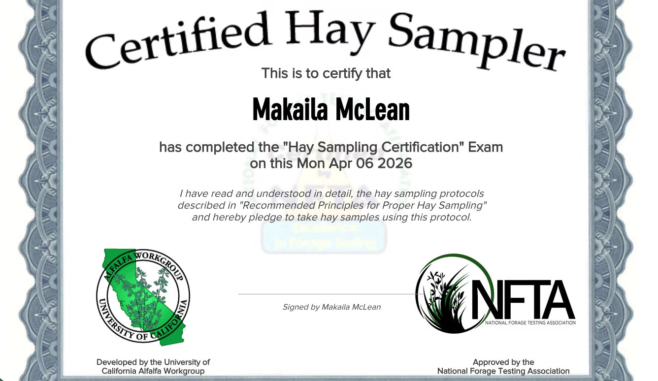 Certificate of completion for hay sampling certification awarded to Makaila McLean on April 6, 2026, with logos of the University of California Alfalfa Workgroup and the National Forage Testing Association, and decorative border.