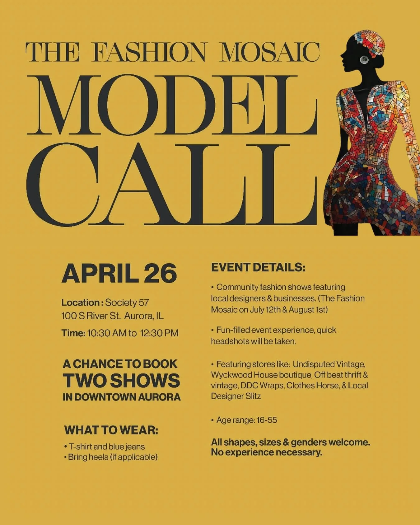 🚨 MODEL CALL 🚨
Aurora, it&rsquo;s your time to shine. The Fashion Mosaic Model Call is officially open to the community &mdash; all shapes, sizes, genders, and styles welcome. No experience needed.

📍 Date: April 26, 2025
🕥 Time: 10:30 AM &ndash;