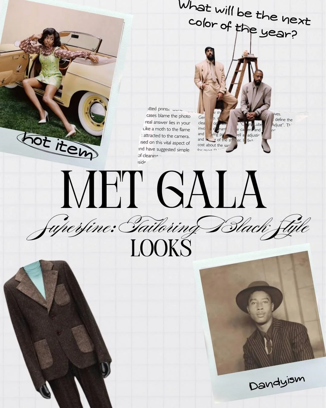 Everything has a reference.
While this isn&rsquo;t part of our regularly scheduled Fashion Mosaic content, I had to take a moment to reflect on this year&rsquo;s Met Gala!

The theme, &ldquo;Superfine: Tailoring Black Style,&rdquo; with the dress cod